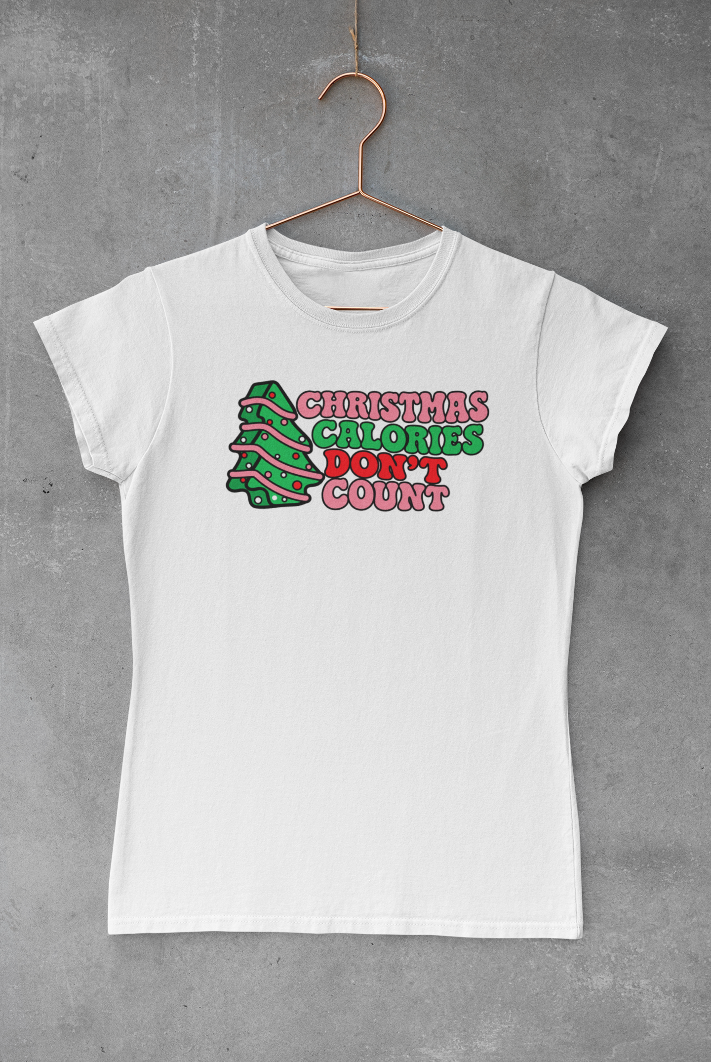 Тениска Christmas Calories Don’t Count