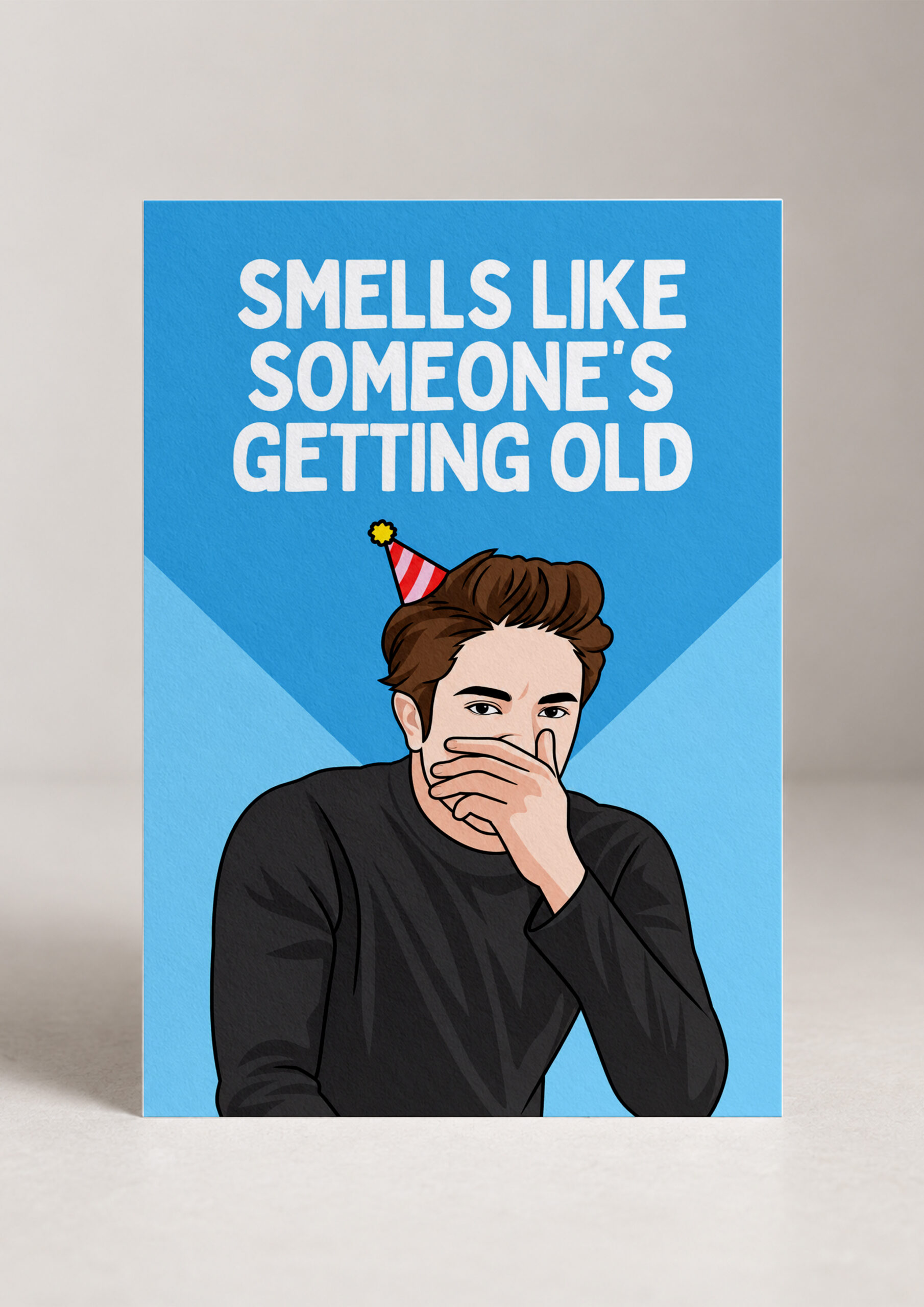 Картичка „Smells like someone's getting old"